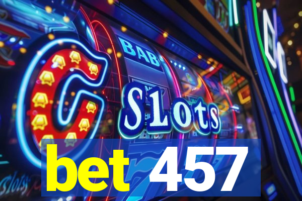 bet 457